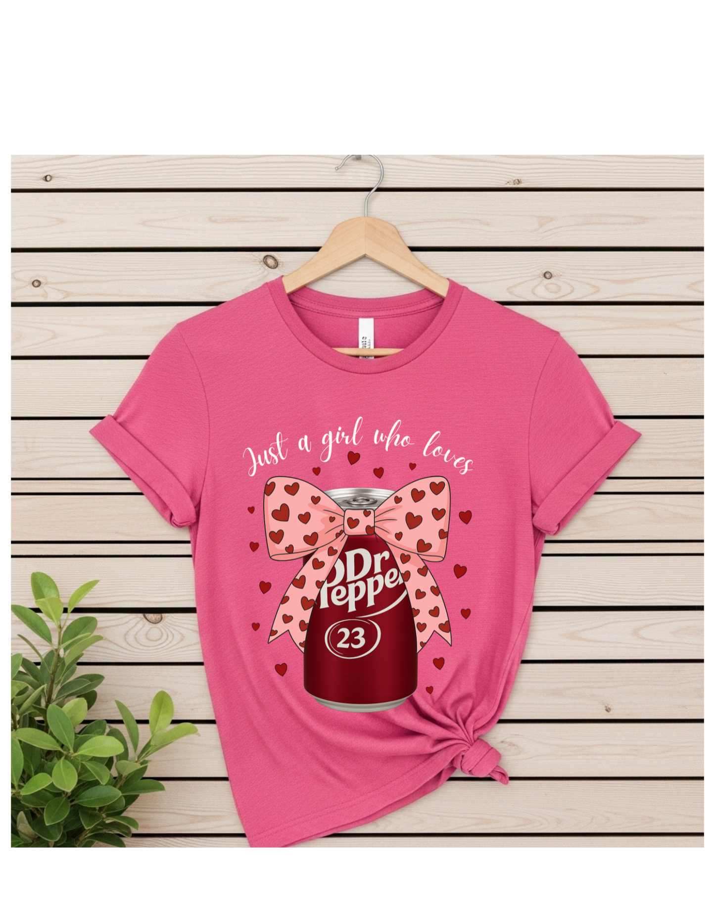 Just a girl that loves Dr Pepper T-shirt