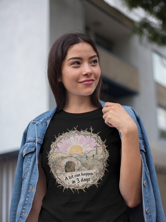 A lot can happen in 3 days T-shirt